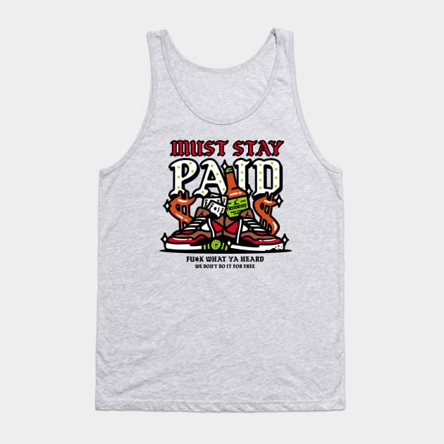 Must Stay Paid Tank Top by 135StrStore